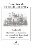 Scharfrichter und Wasenmeister in der Landgrafschaft Hessen-Kassel in der Frühen Neuzeit Scharfrichter und Wasenmeister in der Landgrafschaft Hessen-Kassel in der Frühen Neuzeit