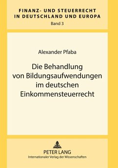 Cover Die Behandlung von Bildungsaufwendungen im deutschen Einkommensteuerrecht
