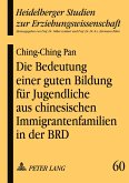 Die Bedeutung einer guten Bildung für Jugendliche aus chinesischen Immigrantenfamilien in der BRD