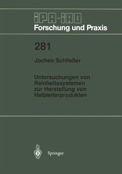 Untersuchungen von Reinheitssytemen zur Herstellung von Halbleiterprodukten - Schließer, Jochen