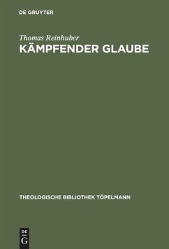 Kämpfender Glaube - Reinhuber, Thomas