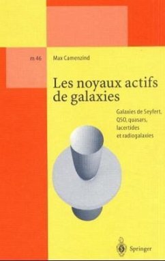 Les noyaux actifs de galaxies - Camenzind, Max