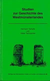 Studien zur Geschichte des Westmünsterlandes - Terhalle, Hermann; Tschuschke, Volker