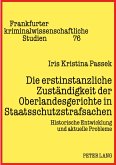 Die erstinstanzliche Zuständigkeit der Oberlandesgerichte in Staatsschutzstrafsachen
