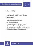 Insolvenzbewältigung durch Optionen? Insolvenzbewältigung durch Optionen?