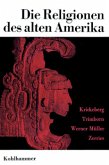 Die Religionen des alten Amerika