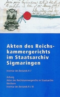 Akten des Reichskammergerichts im Staatsarchiv Sigmaringen - Weber, Raimund J. (Bearb.)