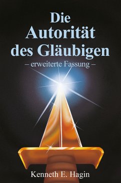 Die Autorität des Gläubigen - Kenneth E. Hagin