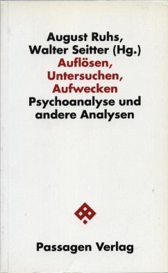 Auflösen, Untersuchen, Aufwecken