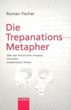 Die Trepanations-Metapher