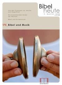 Bibel heute / Bibel und Musik - Bauer, Dieter