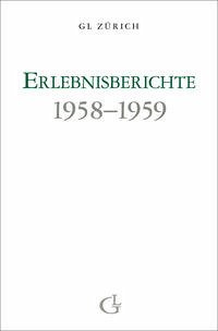 Erlebnisberichte 1958-1959 - Brunner, Beatrice