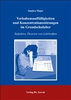 Verhaltensauffälligkeiten und Konzentrationsstörungen im Grundschulalter Verhaltensauffälligkeiten und Konzentrationsstörungen im Grundschulalter