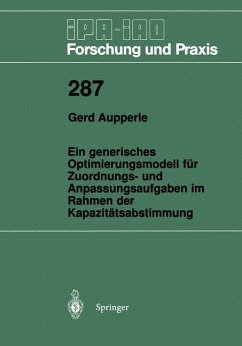Ein generisches Optimierungsmodell für Zuordnungs- und Anpassungsaufgaben im Rahmen der Kapazitätsabstimmung - Aupperle, Gerd