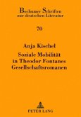 Soziale Mobilität in Theodor Fontanes Gesellschaftsromanen