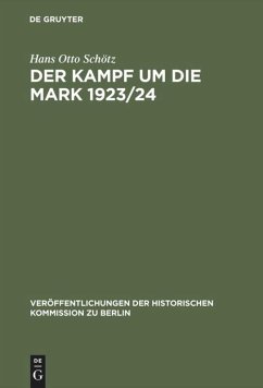 Der Kampf um die Mark 1923/24 - Schötz, Hans O.