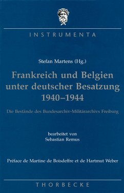 Frankreich und Belgien unter deutscher Besatzung 1940-1944 - Martens, Stefan / Remus, Sebastian (Bearb.)