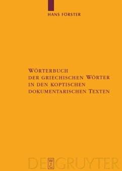 Wörterbuch der griechischen Wörter in den koptischen dokumentarischen Texten - Förster, Hans (Hrsg.)