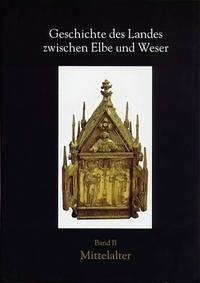 Geschichte des Landes zwischen Elbe und Weser / Mittelalter - Dannenberg, Hans E