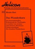 Das "Wunderhorn"