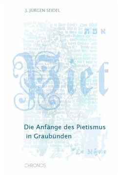 Die Anfänge des Pietismus in Graubünden