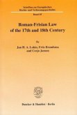 Roman-Frisian Law of the 17th and 18th Century.