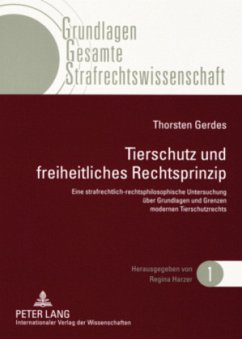 Tierschutz und freiheitliches Rechtsprinzip - Gerdes, Thorsten