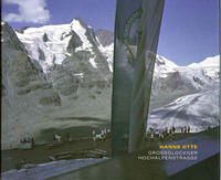 Hanns Otte - Großglockner Hochalpenstrasse - Hanns Otte