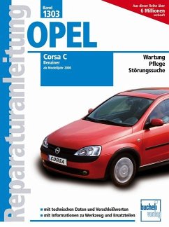 Opel Corsa C - Benziner, alle Otto-Motoren, Bj. 2000-2006 - Schröder, Friedrich