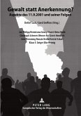 Gewalt statt Anerkennung?