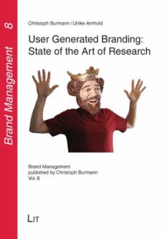 User Generated Branding: State of the Art of Research - Burmann, Christoph;Arnhold, Ulrike