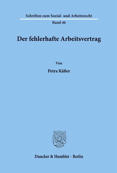 Der fehlerhafte Arbeitsvertrag.