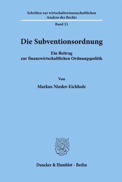 Die Subventionsordnung. - Nieder-Eichholz, Markus