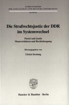 Die Strafrechtsjustiz der DDR im Systemwechsel. - Drobnig, Ulrich (Hrsg.)