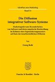 Die Diffusion integrativer Software-Systeme.