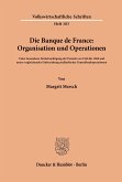 Die Banque de France: Organisation und Operationen.