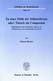 Zu einer Ethik der Selbstreferenz oder: Theorie als Compassion.