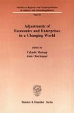 Adjustments of Economics and Enterprises in a Changing World.