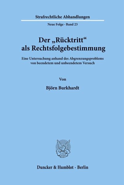 Der Rücktritt als Rechtsfolgebestimmung.