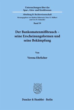 Der Bankomatenmißbrauch - seine Erscheinungsformen und seine Bekämpfung. - Ehrlicher, Verena