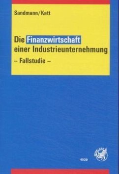 Die Finanzwirtschaft einer Industrieunternehmung
