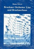 Bruckner Orchester Linz und Brucknerhaus Anton Bruckner Dokumente und Studien Band 9 Bruckner Orchester Linz und Brucknerhaus Anton Bruckner Dokumente und Studien Band 9