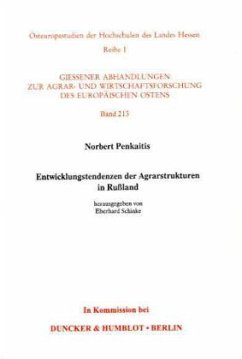 Entwicklungstendenzen der Agrarstrukturen in Rußland. - Penkaitis, Norbert