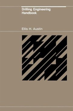 Drilling Engineering Handbook - Austin, E. H.