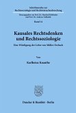 Kausales Rechtsdenken und Rechtssoziologie.