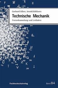 Technische Mechanik - Silber, Gerhard; Kühhorn, Arnold
