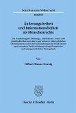 Äußerungsfreiheit und Informationsfreiheit als Menschenrechte.