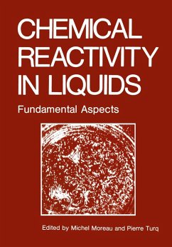 Chemical Reactivity in Liquids - Moreau, Michael; Turq, Pierre