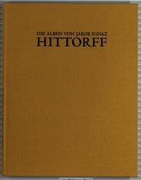 Die Alben von Jakob Ignaz Hittorff