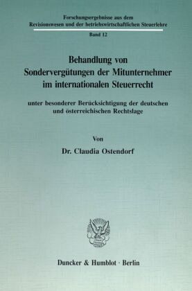 Behandlung von Sondervergütungen der Mitunternehmer im internationalen Steuerrecht, unter besonderer Berücksichtigung de Behandlung von Sondervergütungen der Mitunternehmer im internationalen Steuerrecht, unter besonderer Berücksichtigung de